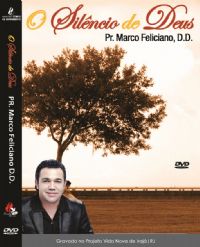O Silêncio de Deus - Pastor Marco Feliciano